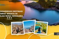 Rekomendasi Wisata di Pulau Nusa Tenggara