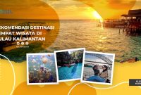 Rekomendasi Wisata di Pulau Kalimantan