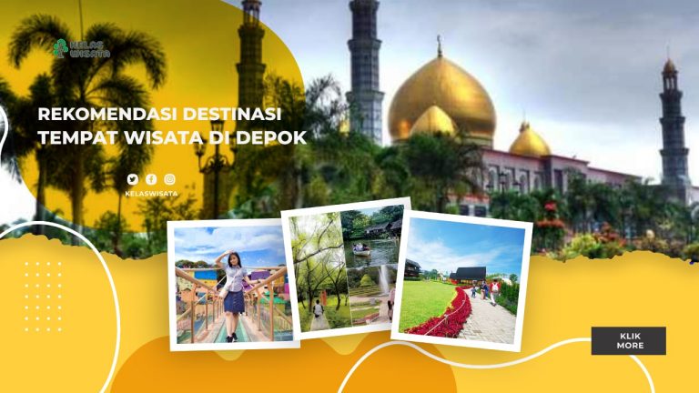 Wisata Di Depok Yang Selalu Ramai Saat Liburan - Kelaswisata