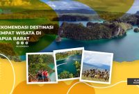 Rekomendasi Wisata di Papua Barat