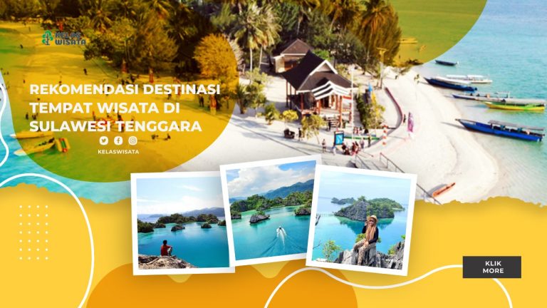 25 Rekomendasi Wisata Di Sulawesi Tenggara, Dijamin Happy!