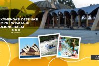 Rekomendasi Wisata di Tanjungbalai