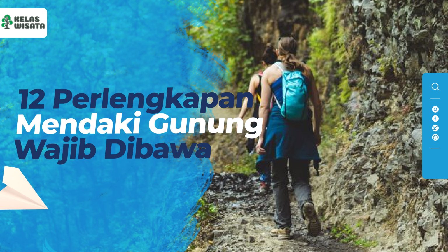 12 Perlengkapan Mendaki Gunung Yang Wajib Dibawa Kelaswisata 