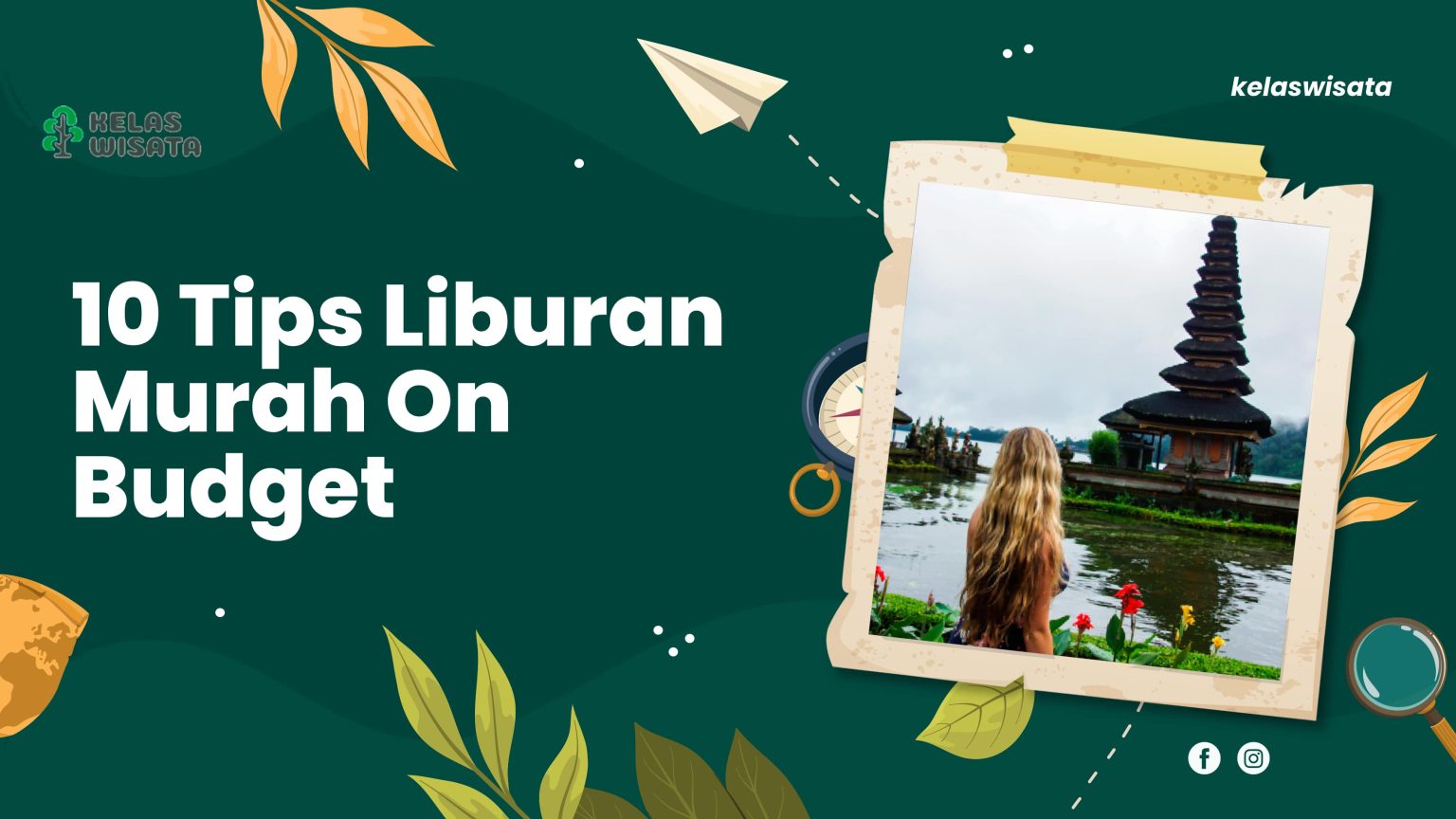 Tips Liburan Murah On Budget, Bikin Liburan Makin Happy